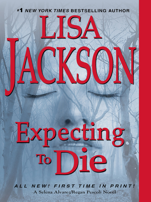 Title details for Expecting to Die by Lisa Jackson - Available